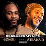 Reggae is my life (feat. Straïka D)