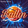 Ballin (feat. HotAge 16 & Sky Shaolin)