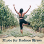 Music for Reduce Stress – Pure Therapy, Relaxing Songs for Yoga, Full Concentration, Deep Meditation, Inner Silence, Deep Harmony, Spiritual Awakening