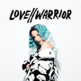 LOVE//WARRIOR