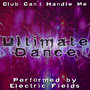 Club Can't Handle Me - Ultimate Dance