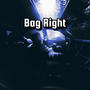 Bag Right (Explicit)
