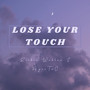 Lose Yo Touch (Explicit)