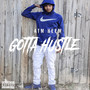 Gotta Hustle (Explicit)