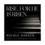 Rise, For He is Risen (feat. Elizabeth Tyler)