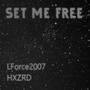 SET ME FREE (feat. HXZRD) [Explicit]