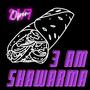 3AM SHAWARMA (Explicit)