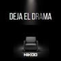 Deja el drama (Explicit)