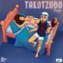 TAKOTZUBO (Explicit)