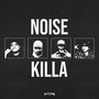 Noise Killa (Explicit)