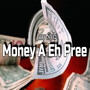 Money a Eh Pree (Explicit)