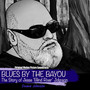 Blues by the Bayou! the Story of Jesse 