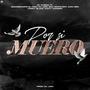 Por si muero (feat. Goosebumps High, DJ Join, EDUMAFIABOY, Don Geo, Forny Black & Naity Wander)