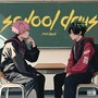 School Days (feat. Kiyoki) [Explicit]