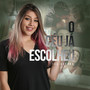 O Céu Já Escolheu