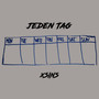 Jeden Tag