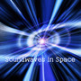 Soundwaves in Space