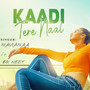 Kaadi Tere Naal (Explicit)