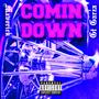 COMIN DOWN (CHOPPED AND SCREWED) [Explicit]