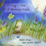 A Frog's Tale, A Musical Fable