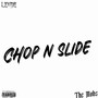 CHOP N SLIDE (Explicit)