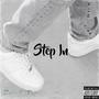 Step In (feat. Typo) [Explicit]