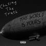 Chasing The Truth (Explicit)