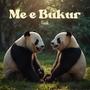 Me e Bukur