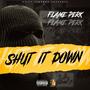 Shut It Down (Explicit)