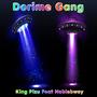 Dorime Gang (feat. Noblegram) [Explicit]