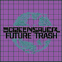 Future Trash