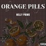 Orange Pills (Explicit)