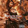 Bang Da Strap (Remix) [Explicit]