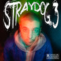 STRAYDOG.3 (Explicit)