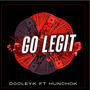 Go legit (feat. Hunchok) [Explicit]