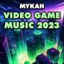 Video Game Music 2023