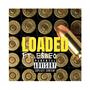 LOADED (feat. eSBEO) [Explicit]