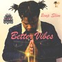 Better Vibes