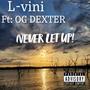 Never Let Up (Explicit)