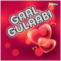 Gaal Gulaabi