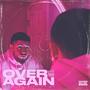 Over Again (Explicit)