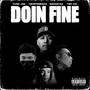 Doin' Fine (feat. Heartbreaka, YSN Cal & Sangstaa) [Remix] [Explicit]