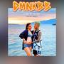 DMNKBB (DI Mo Na Ko BaBy) (feat. RICK G)