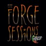 The Forge Sessions