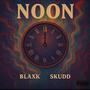 Noon (feat. skudd) [Explicit]