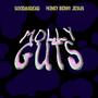 Molly Guts (feat. Honey Berry Jesus) [Explicit]