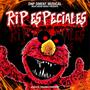 Rip Especiales (feat. Jesler El Dinamiko) [Explicit]