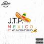 Mexico (feat. Wuncrazybud) [Explicit]