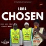 I AM A CHOSEN