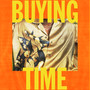 Buying Time (Explicit)